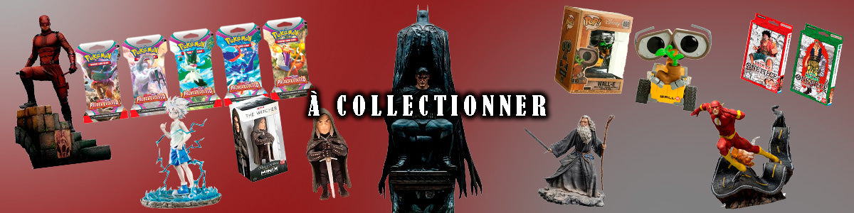 Objets Collectibles à Collectionner – Figurines, Cartes, Produits Officiels