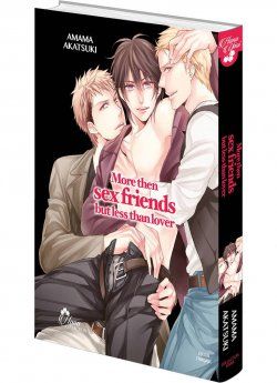 More than sex friends but less than lover - Livre (Manga) - Yaoi - Hana Collection