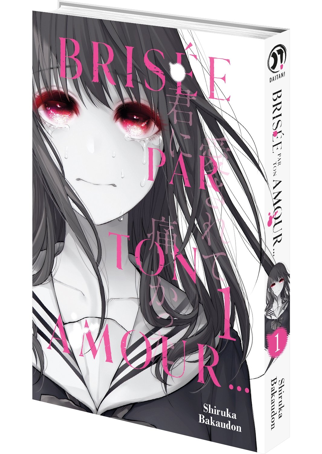 Brisée par ton amour... - Tome 1 - Livre (Manga)