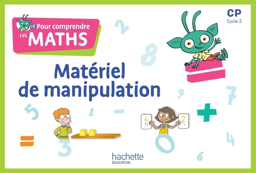 Pour comprendre les maths : CP ; matériel de manipulation