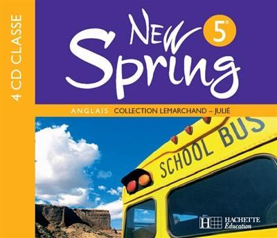 NEW SPRING : anglais ; 5ème ; LV1 ; 4 cd audio pour la classe (édition 2007)