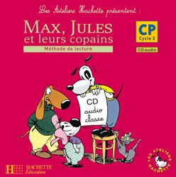 MAX, JULES ET LEURS COPAINS : méthode de lecture ; CP ; cd audio de la classe