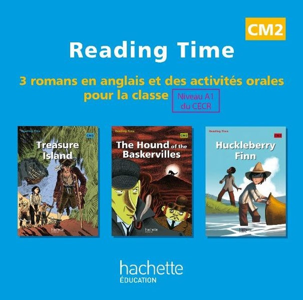 READING TIME : treasure island, the hound of the Baskervilles, Huckleberry Finn ; CM2 ; CD audio de la classe