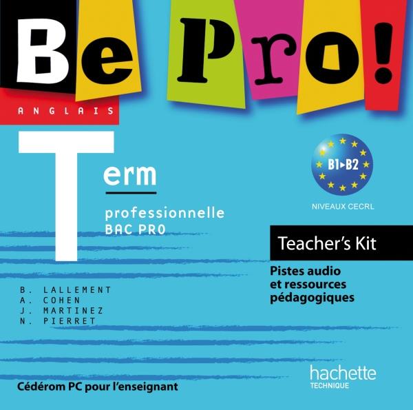 BE PRO! : anglais ; terminale pro ; CD Rom pour l'enseignant