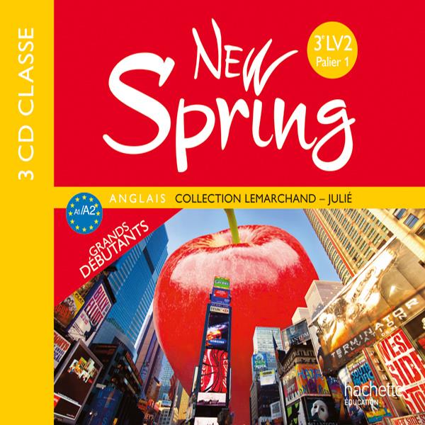 NEW SPRING : anglais ; 3ème ; A2 LV2 ; 3 CD audio pour la classe (édition 2011)