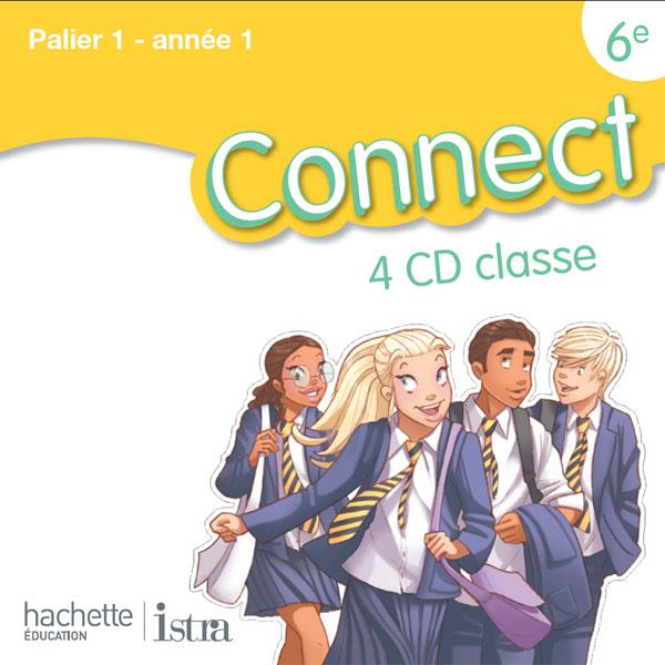 CONNECT : anglais ; 6e ; palier 1 A1 ; 4 CD audio pour la classe (édition 2011)