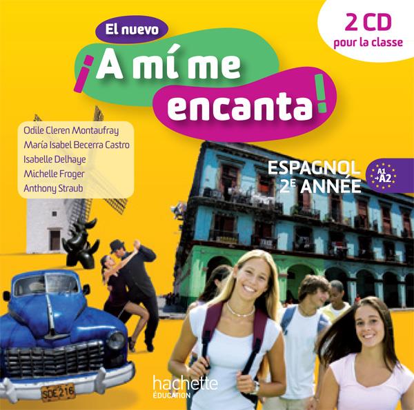El nuevo ¡a mí me encanta! : espagnol ; 2e année ; 2 cd audio classe (édition 2013)