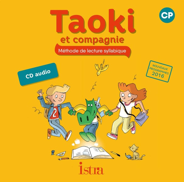 Taoki et compagnie : méthode de lecture syllabique ; CP ; CD audio (édition 2017)