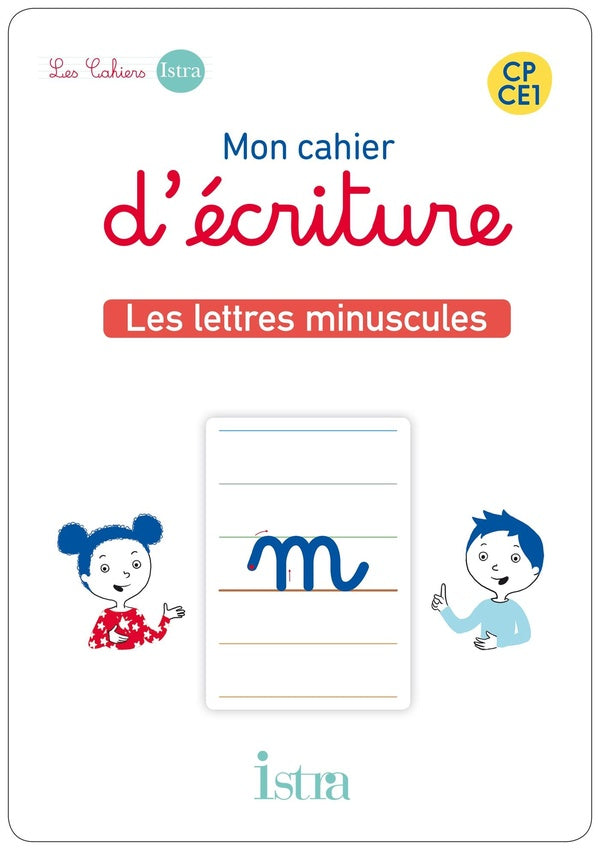 Mon cahier d'écriture ; CP-CE1 ; cartes lettres minuscules cursives