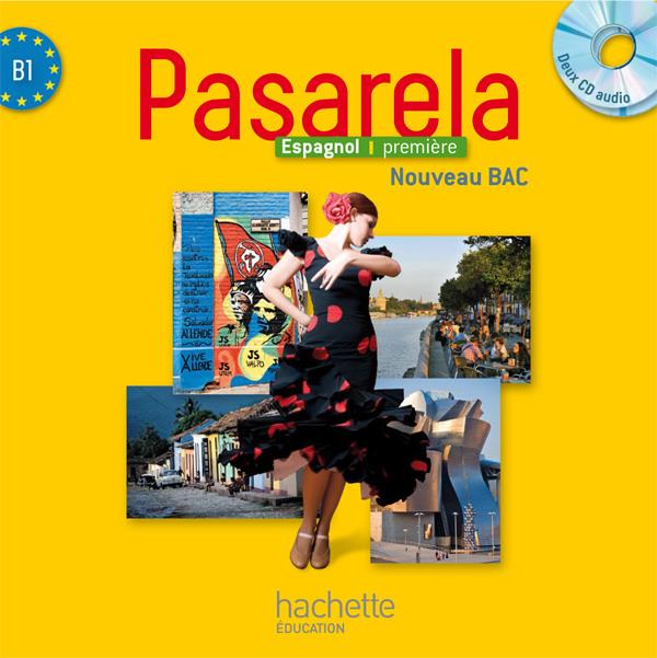 PASARELA : espagnol ; 1re ; CD audio pour la classe (édition 2013)