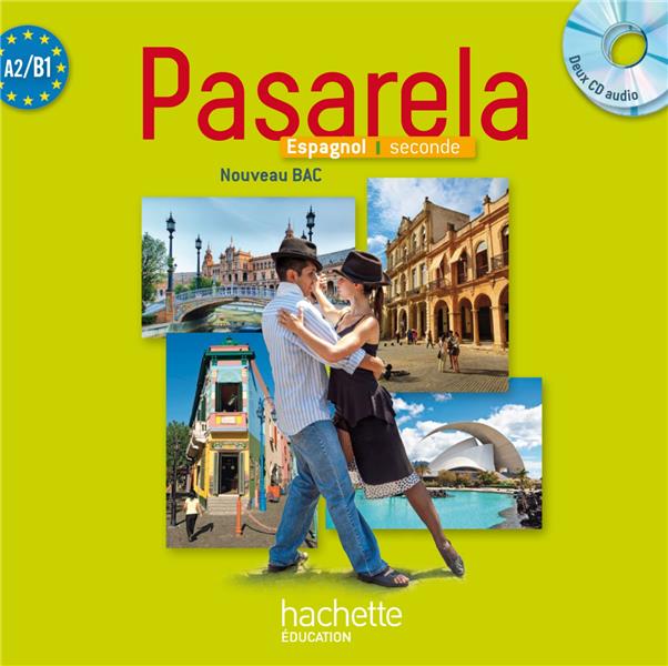 PASARELA : espagnol ; 2nde ; 2 CD pour la classe (édition 2014)