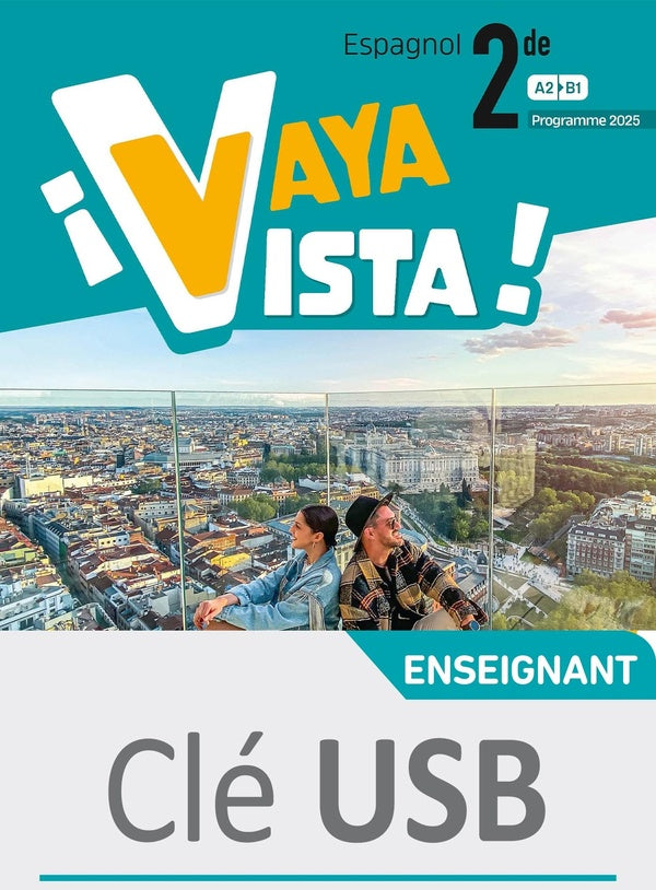 ¡Vaya Vista! : Espagnol ; 2nde ; Clé USB ; A2>B1