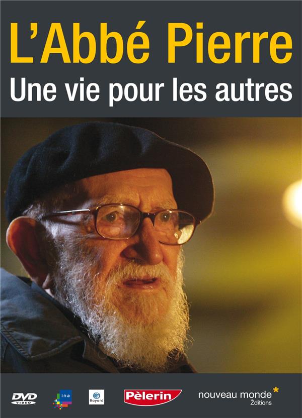 L'abbé Pierre, une vie pour les autres