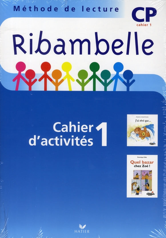 Ribambelle : méthode de lecture ; CP ; série bleue ; cahier d'activités et livret d'entraînement Tome 1