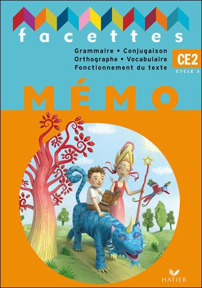FACETTES : CE2 ; mémo (édition 2009)