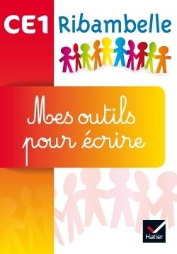 Ribambelle : mes outils pour écrire ; CE1 ; séries jaune et rouge ; lot de 5 exemplaires