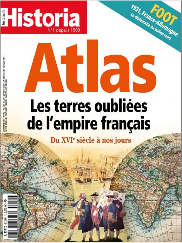 Historia n.912 : atlas : les terres oubliées de l'empire français