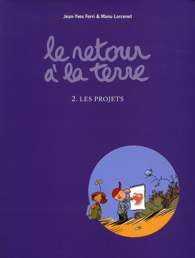 Le retour à la terre Tome 2 : les projets