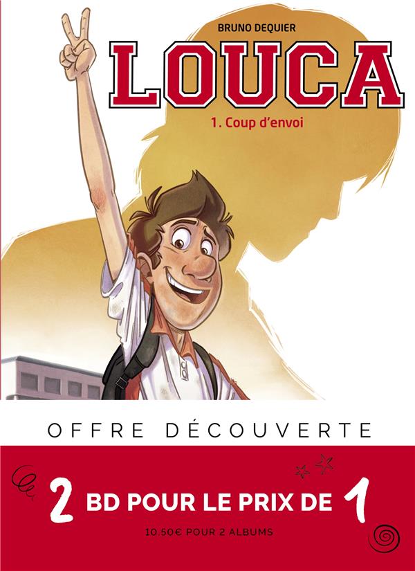 Louca Tome 1 : coup d'envoi