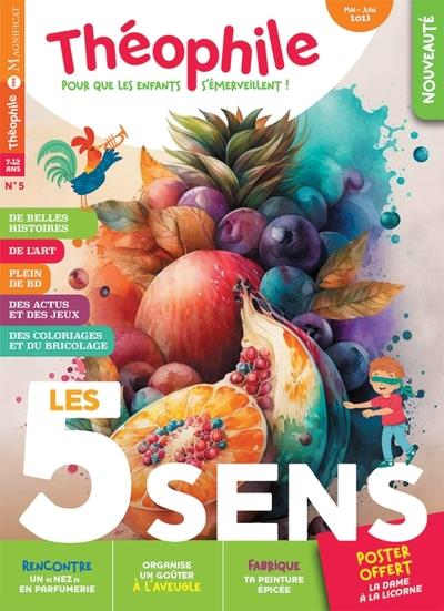 Théophile n.5 : Le 5 sens