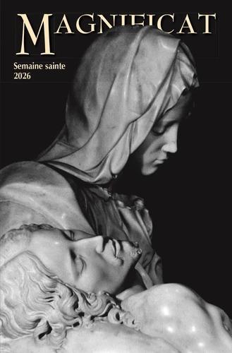 Magnificat Hors-Série n.99 : Semaine sainte 2026