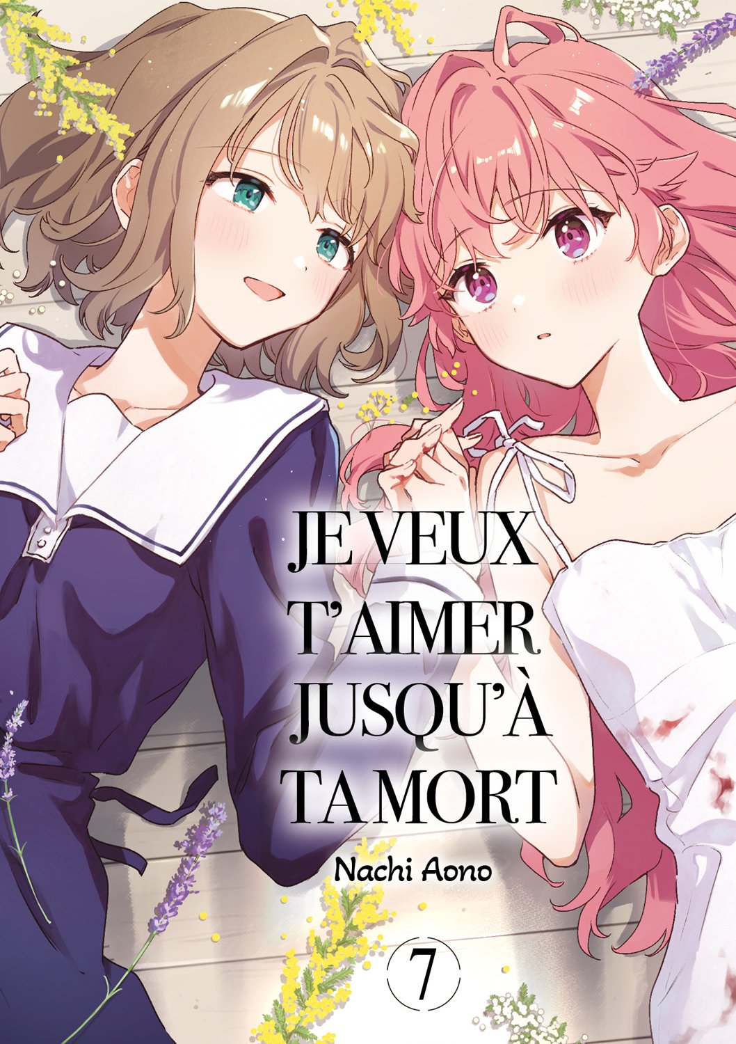 Je veux t'aimer jusqu'à ta mort - Tome 07 - Livre (Manga)
