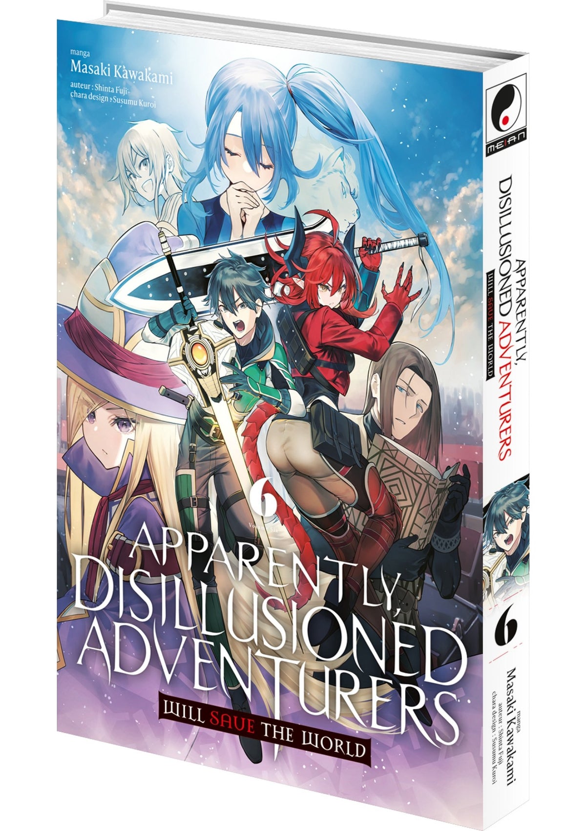 Apparently, Disillusioned Adventurers Will Save the World - Tome 06 - Livre (Manga)