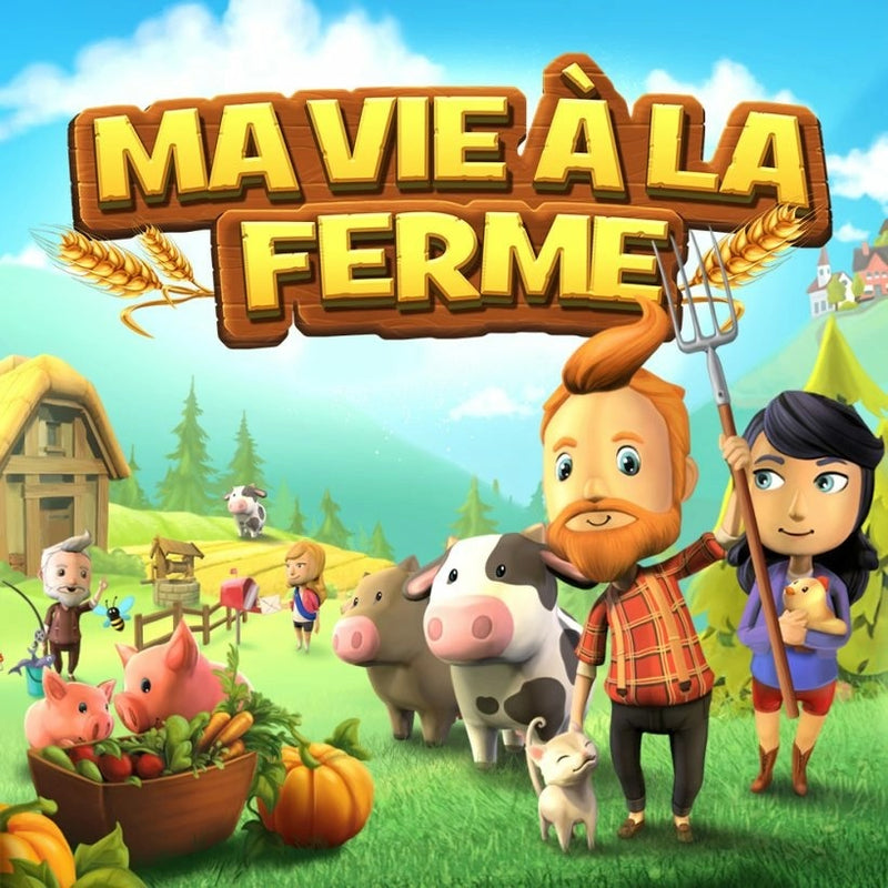 Ma Vie à la Ferme