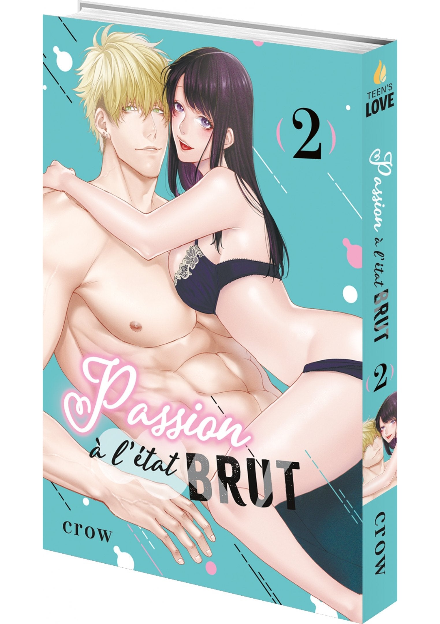 Passion à l'état brut - Tome 02 - Livre (Manga)