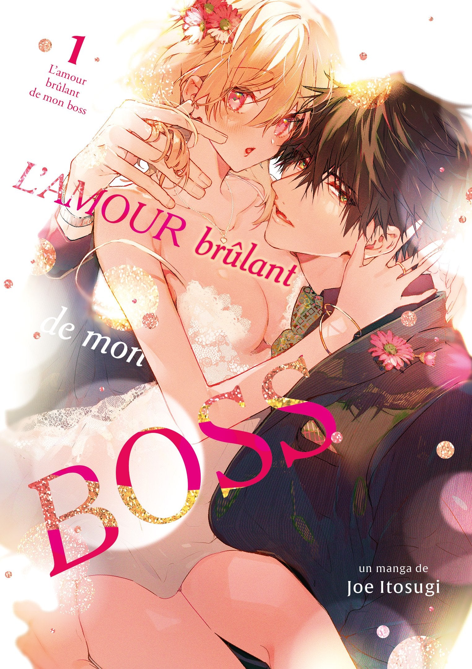 L'amour brûlant de mon boss - Tome 01 - Livre (Manga)