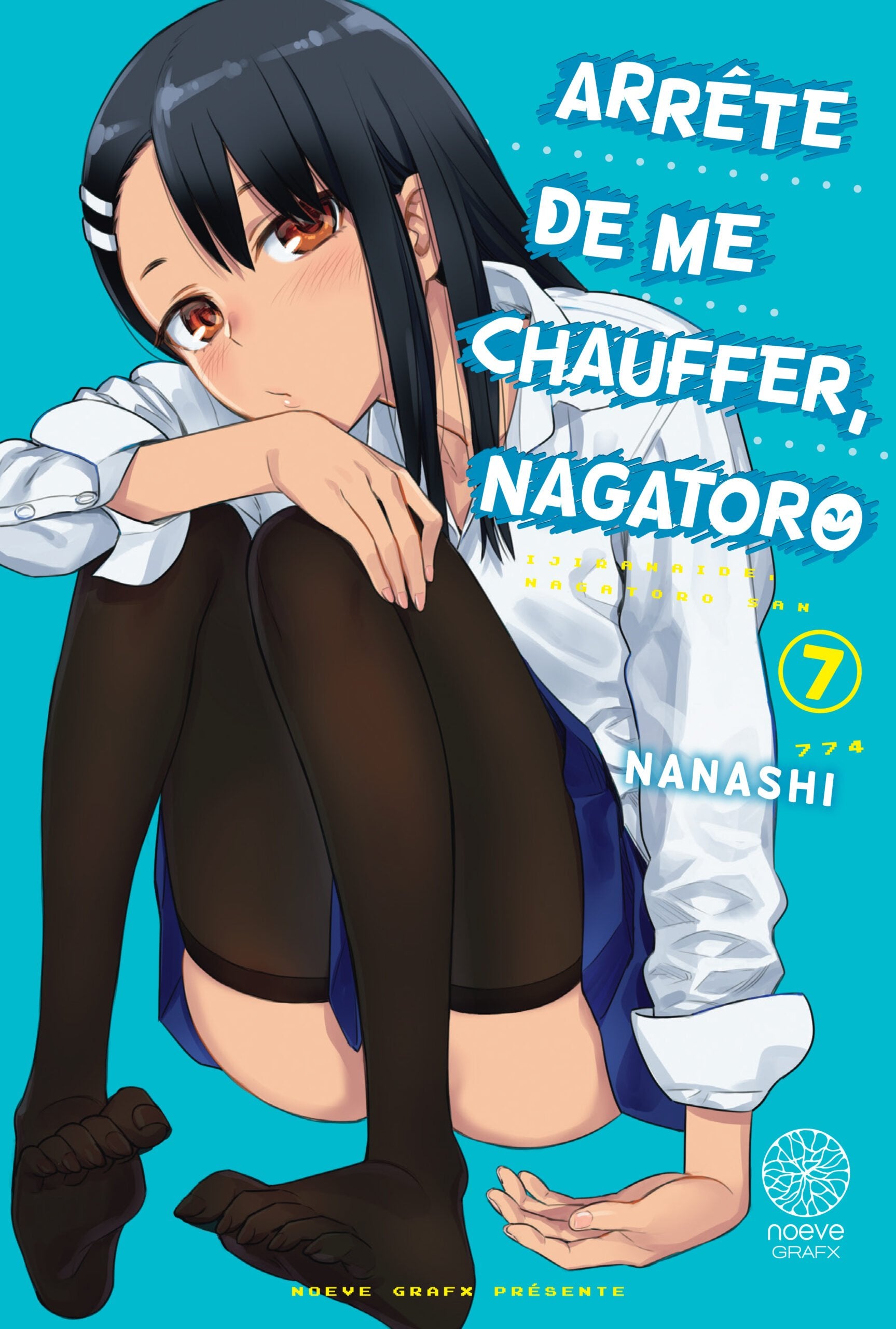 Arrête de me chauffer, Nagatoro - Tome 07 - Livre (Manga)