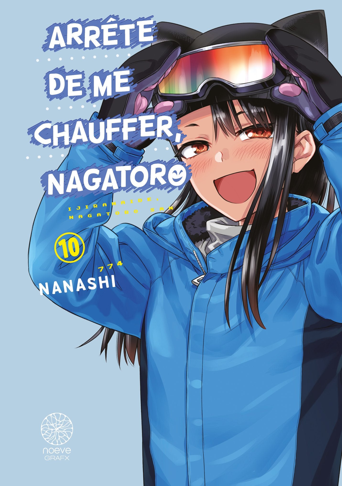 Arrête de me chauffer, Nagatoro - Tome 10 - Livre (Manga)