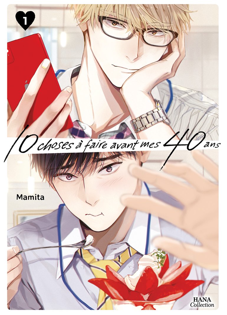 10 choses à faire avant mes 40 ans - Livre (Manga) - Yaoi - Hana Collection