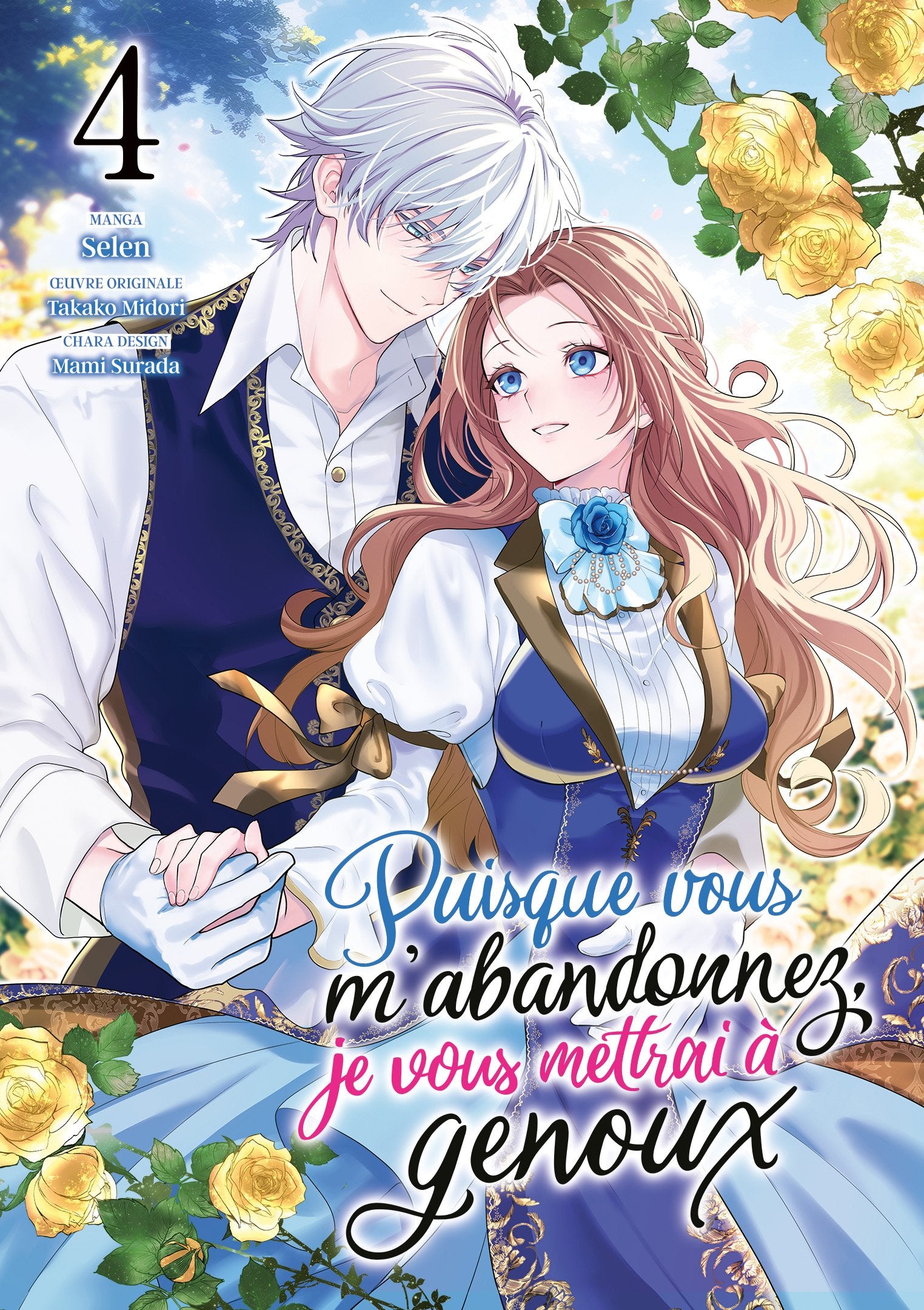 Puisque vous m'abandonnez, je vous mettrai à genoux - Tome 04 - Livre (Manga)