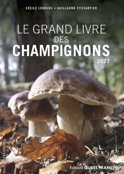 Le grand livre des champignons 2027 - nouvelle edition