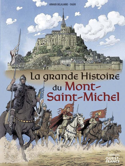 La grande histoire du mont saint-michel