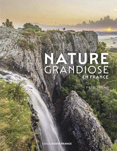 Nature grandiose en france (broche) - nouvelle edition