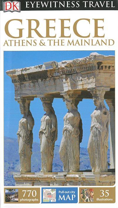 EYEWITNESS : Greece ; Athens & the mainland
