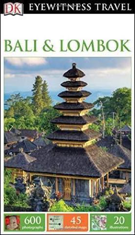 EYEWITNESS : BALI AND LOMBOK