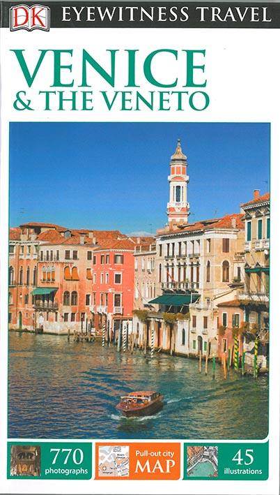 EYEWITNESS : VENICE AND THE VENETO