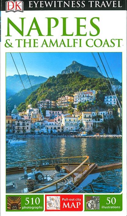 EYEWITNESS : NAPLES AND THE AMALFI COAST (édition 2017)