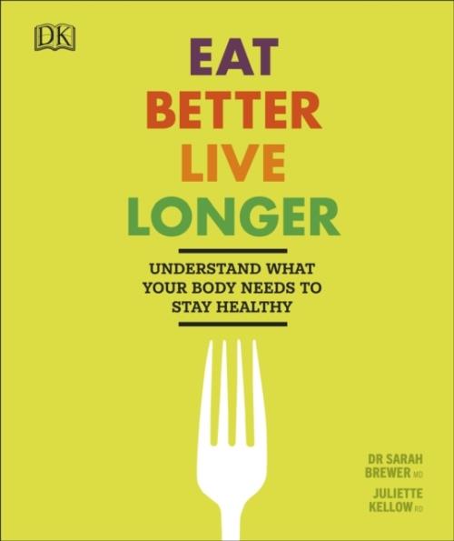 EAT BETTER, LIVE LONGER