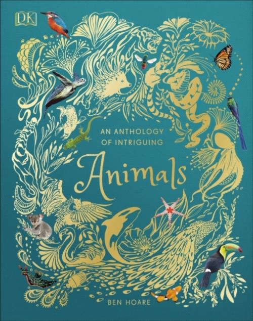 AN ANTHOLOGY OF INTRIGUING ANIMALS