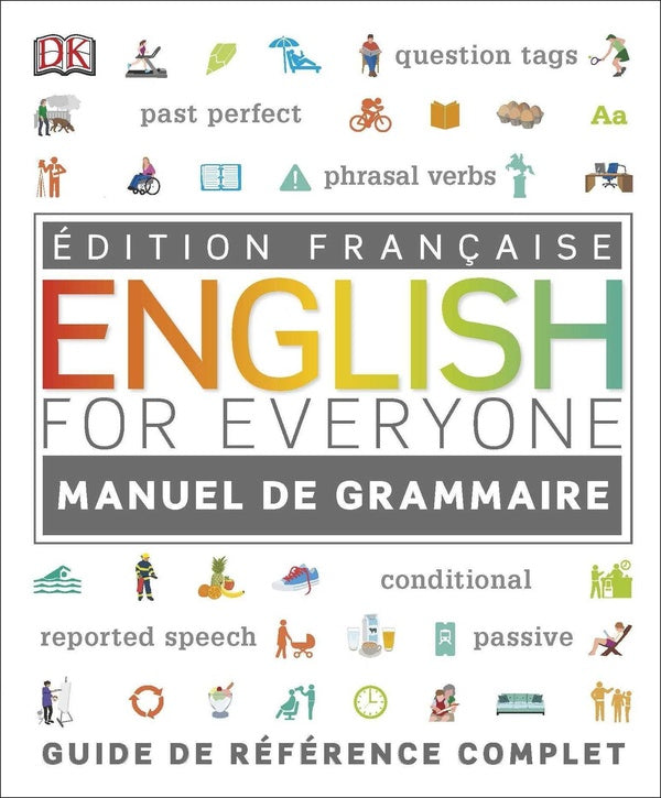 English for everyone : manuel de grammaire ; guide de référence complet
