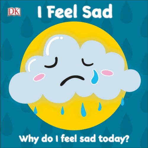 I FEEL SAD