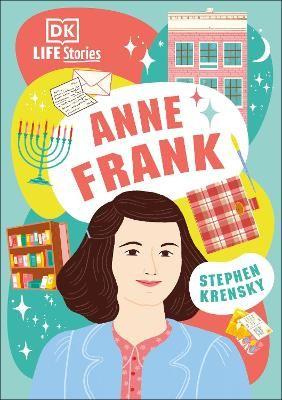 ANNE FRANK - LIFE STORIES