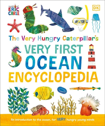 THE VERY HUNGRY CATERPILLAR''S VERY FIRST OCEAN ENCYCLOPEDIA