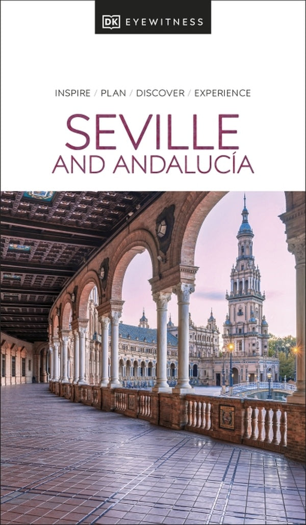 SEVILLE AND ANDALUCIA - EYEWITNESS TRAVEL