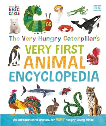 THE VERY HUNGRY CATERPILLAR''S VERY FIRST ANIMAL ENCYCLOPEDIA