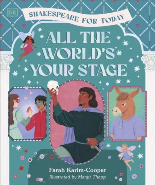 SHAKESPEARE FOR ALL ; DISCOVER THE WORLD OF SHAKESPEARE THROUGH 8 OF HIS MOST FAMOUS PLAYS